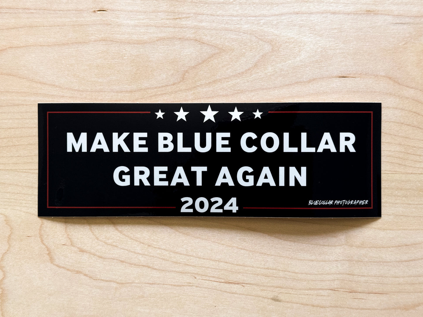 9" Bumper Sticker - Make Blue Collar Great Again