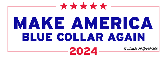 9" Bumper Sticker - Make America Blue Collar Again